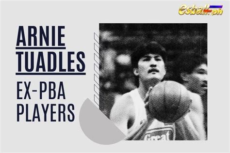 Arnie Tuadles: Ex.